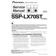 PIONEER SSP-LX70ST/XTW/WL5 Service Manual