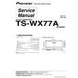 PIONEER TS-WX77A/XCN/EW Service Manual