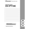 PIONEER DV-PT100-S/KUXTL Owners Manual