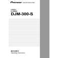 PIONEER DJM-300-S/SAXCN Owners Manual