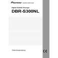 PIONEER DBR-S300NL/NYXK/NL Owners Manual