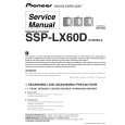 PIONEER SSP-LX60D/XTW/WL5 Service Manual