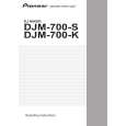 PIONEER DJM-700-K/KUCXJ Owners Manual